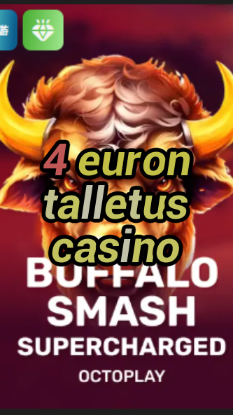 4 euron talletus casino-w4cy2mdjlx2bf.com