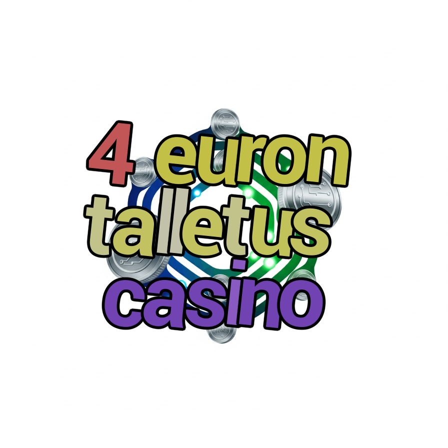 4 euron talletus casino